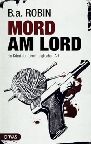 Beispielbild fr Mord am Lord: Ein Krimi der feinen englischen Art zum Verkauf von medimops