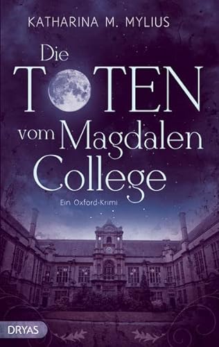 Beispielbild fr Die Toten vom Magdalen College: Ein Oxford-Krimi zum Verkauf von medimops
