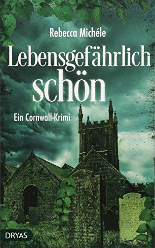 Stock image for Lebensgefhrlich schn: Ein Cornwall-Krimi for sale by Ammareal