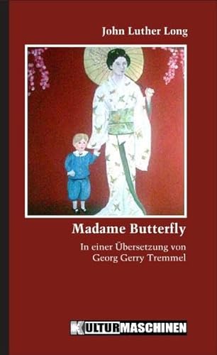 Beispielbild fr Madame Butterfly: In einer bersetzung von Georg Gerry Tremmel zum Verkauf von medimops