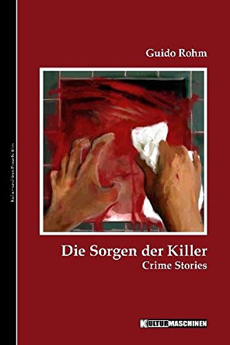 Imagen de archivo de Die Sorgen der Killer: Crime Stories a la venta por medimops