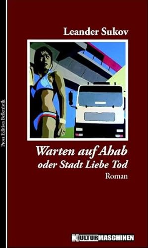 Warten auf Ahab oder Stadt Liebe Tod, Roman, - Sukov, Leander