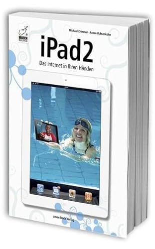 9783940285492: iPad 2 - Das Internet in Ihren Hnden