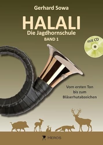 9783940297006: Halali - Die Jagdhornschule mit CD