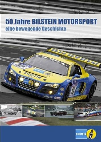 50 Jahre Bilstein Motorsport Eine Bewegende Geschichte Abebooks Braun Rainer Busing Gustav Frauenkron Gunther