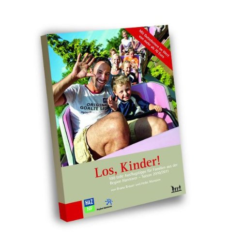 Stock image for Los Kinder!: 100 tolle Ausflugstipps fr Familien in Hannover Saison 2010/2011 for sale by DER COMICWURM - Ralf Heinig