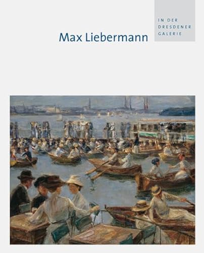 9783940319272: Max Liebermann in der Dresdener Galerie