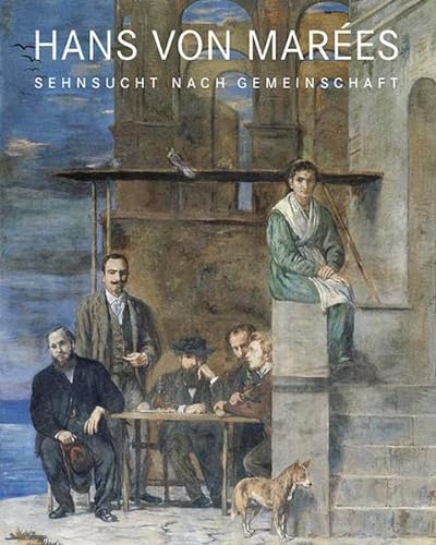 Imagen de archivo de Hans von Mares: Sehnsucht nach Gemeinschaft a la venta por medimops
