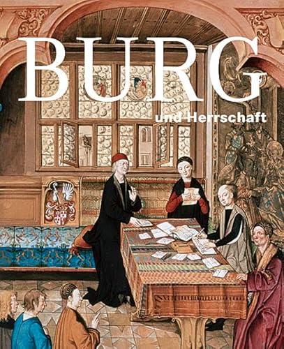 9783940319975: Burg Und Herrschaft: Ausstellungskatalog Deutsches Historisches Museum Berlin