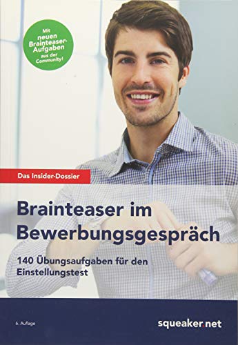 Stock image for Das Insider-Dossier: Brainteaser im Bewerbungsgesprch: 140 bungsaufgaben fr den Einstellungstest for sale by medimops
