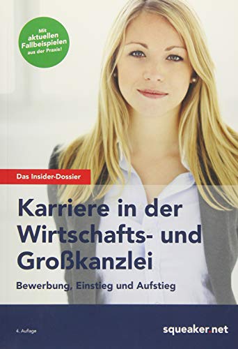 Stock image for Das Insider-Dossier: Karriere in der Wirtschafts- und Grokanzlei: Bewerbung, Einstieg und Aufstieg for sale by medimops