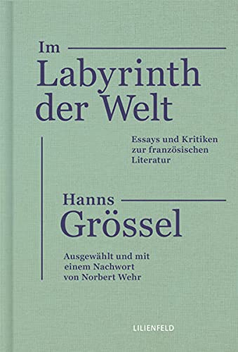 9783940357632: Im Labyrinth der Welt: Essays und Kritiken zur franzsischen Literatur