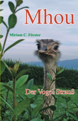 Stock image for Mhou - Der Vogel Strau for sale by medimops