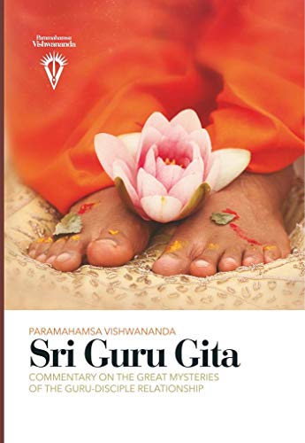 Stock image for Sri Guru Gita: Commentary on the Mysteries of the Guru-disciple Relationship for sale by Vedic Book Services