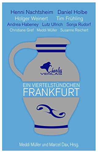 Stock image for Ein Viertelstndchen Frankfurt -Language: german for sale by GreatBookPrices