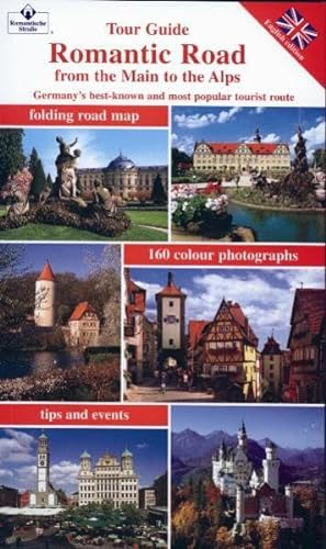 Stock image for Romantic Road - from the Main to the Alps: Germany's Best-known and Most Popular Tourist Route (Tour Guide) for sale by BooksRun