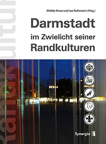 9783940392978: Darmstadt im Zwielicht seiner Randkulturen