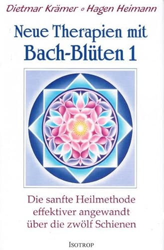 Imagen de archivo de Neue Therapien mit Bach-Blten 1 -Language: german a la venta por GreatBookPrices