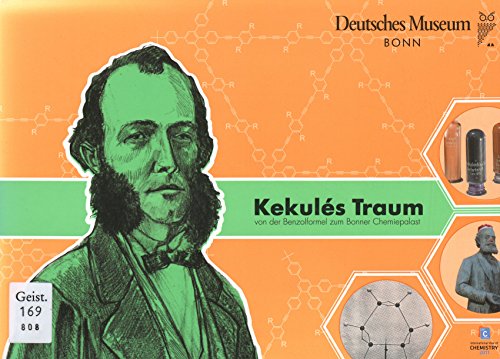Stock image for Kekuls Traum von der Benzolformel zum Bonner Chemiepalast for sale by medimops