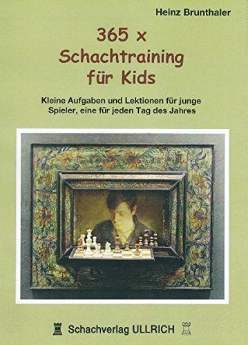 Beispielbild fr 365 x Schachtraining fr Kids -Language: german zum Verkauf von GreatBookPrices