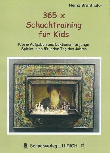 Stock image for 365 x Schachtraining fr Kids -Language: german for sale by GreatBookPrices