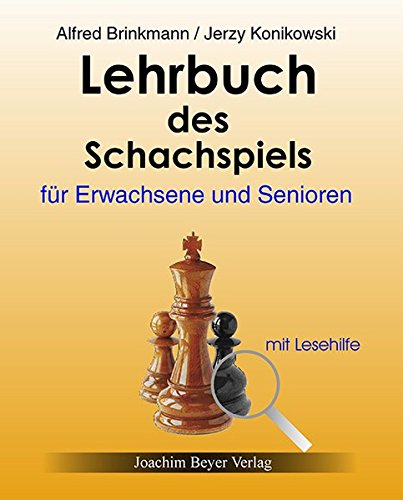 9783940417176: Lehrbuch des Schachspiels fr Erwachsene und Senioren: mit Lesehilfe