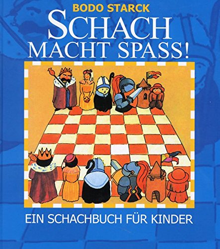 Beispielbild fr Schach macht Spa: Ein Schachbuch fr Kinder zum Verkauf von medimops