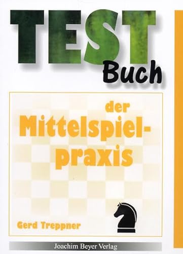 Stock image for Testbuch der Mittelspielpraxis for sale by medimops
