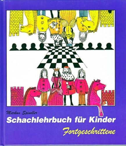 Stock image for Schachlehrbuch fr Kinder- Fortgeschrittene for sale by medimops