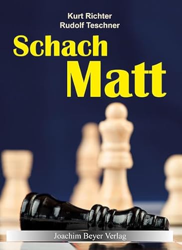 Beispielbild fr Schachmatt Eine lehrreiche Plauderei fr Fortgeschrittene ber den Mattangriff im Schach zum Verkauf von PBShop.store US