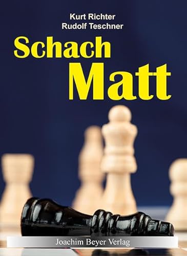 Stock image for Schachmatt Eine lehrreiche Plauderei fr Fortgeschrittene ber den Mattangriff im Schach for sale by PBShop.store US