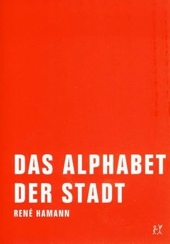 Beispielbild fr Das Alphabet der Stadt: Berliner Szenen zum Verkauf von medimops