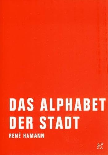Stock image for Das Alphabet der Stadt: Berliner Szenen for sale by medimops