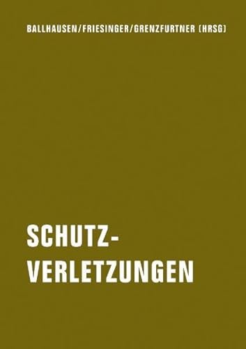 Beispielbild fr Schutzverletzungen. Legitimation medialer Gewalt zum Verkauf von medimops