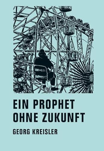 9783940426710: Ein Prophet ohne Zukunft