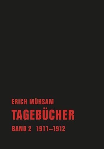 Tagebücher. Band 02 - Mühsam, Erich