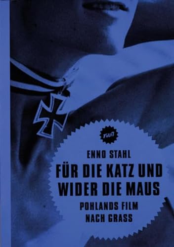 Stock image for Fr die Katz und wider die Maus: Pohlands Film nach Grass for sale by medimops