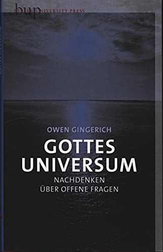 9783940432186: Gottes Universum: Nachdenken ber offene Fragen