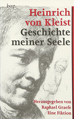 9783940432896: Heinrich von Kleist - Geschichte meiner Seele: Eine Fiktion