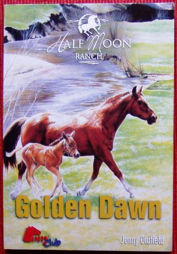 Beispielbild fr Golden Dawn - Half Moon Ranch 12 (deutsche Ausgabe) zum Verkauf von Versandantiquariat Felix Mcke