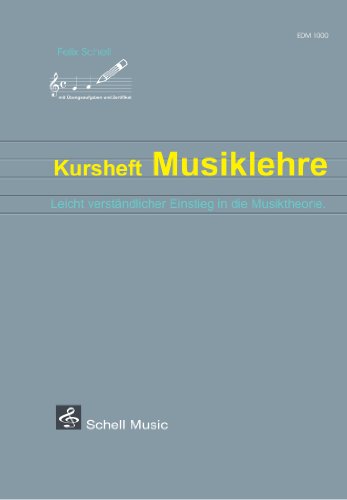 Beispielbild fr Kursheft Musiklehre: Leicht verstndlicher Einstieg in die Musiktheorie zum Verkauf von medimops