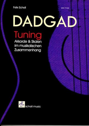 Beispielbild fr DADGAD Tuning, Tuning Akkorde und Scalen zum Verkauf von medimops