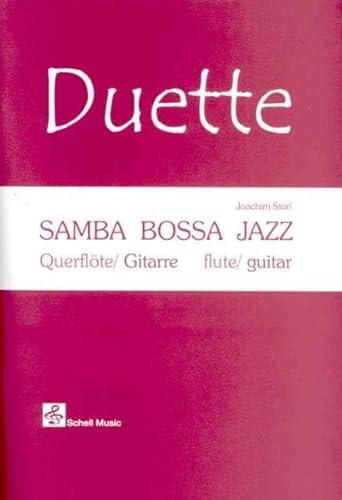 Beispielbild fr Samba-Bossa-Jazz (mit Play-Along-CD) - fr Querflte und Gitarre zum Verkauf von medimops