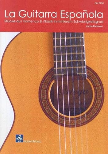 Stock image for La Guitarra Espanola: Flamenco und Klassik in mittlerem Schwierigkeitsgrad (German Edition) for sale by GF Books, Inc.