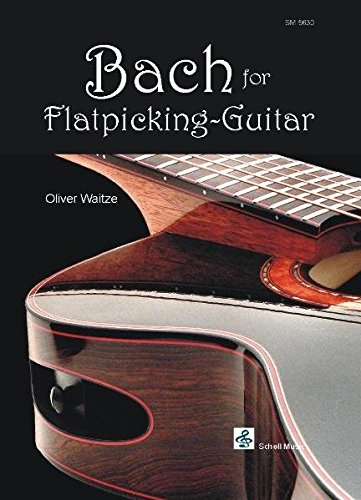 Bach for Flatpicking-Guitar - Waitze, Oliver