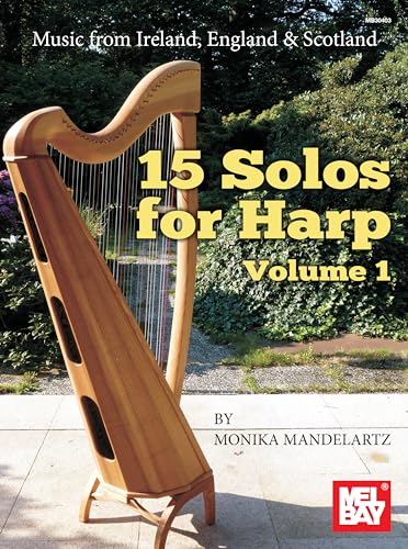 Stock image for 15 Solos f�r Harfe: Alte Musik aus England, Irland und Schottland (15 Solos fuer Harfe Band 1) (German Edition) for sale by Magers and Quinn Booksellers