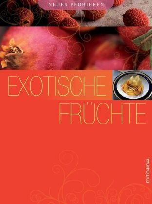 Exotische Früchte