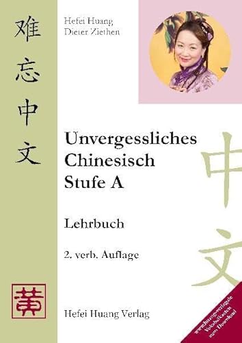 9783940497130: Unvergessliches Chinesisch, Stufe A. Lehrbuch: TEIL 1
