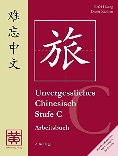 Beispielbild fr Unvergessliches Chinesisch, Stufe C. Arbeitsbuch zum Verkauf von Blackwell's