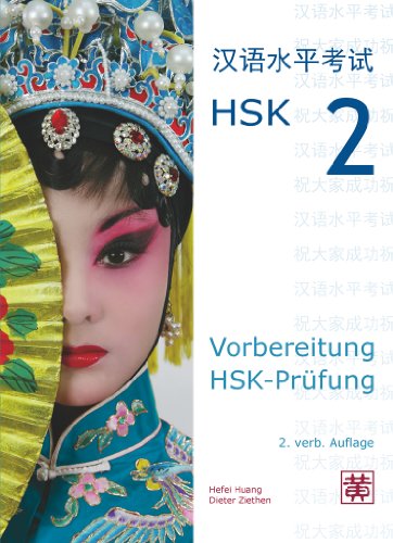 Vorbereitung HSK-Prüfung. HSK 2 : HSK 2 - Hefei Huang